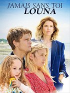 Jamais Sans Toi, Louna – plakát filmu
