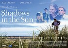 Shadows in the Sun – plakát filmu
