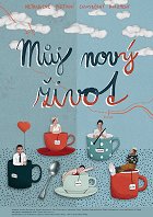 Můj nový život – plakát filmu