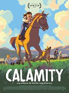 Calamity - dětství Marthy Jane Cannary – plakát filmu