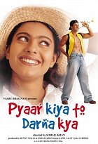 Pyaar Kiya To Darna Kya – plakát filmu
