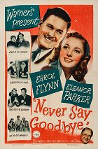 Never Say Goodbye – plakát filmu