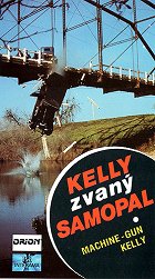 Kelly zvaný Samopal – plakát filmu