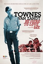 Be Here to Love Me: A Film About Townes Van Zandt – plakát filmu