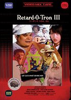 Retard-0-Tron III: Video Mixtape – plakát filmu