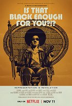 Is That Black Enough for You?!? – plakát filmu
