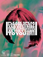 Please Speak Continuously and Describe Your Experiences as They Come to You – plakát filmu