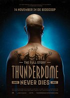 Thunderdome Never Dies – plakát filmu