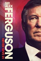Sir Alex Ferguson: Nikdy se nevzdej – plakát filmu