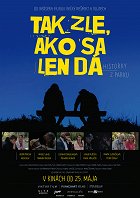 Tak zle, ako sa len dá – plakát filmu