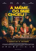 A máme, co jsme chtěli – plakát filmu