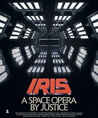 IRIS: A Space Opera by Justice – plakát filmu