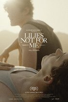 Lilies Not for Me – plakát filmu