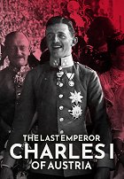 Karel I., poslední císař – plakát filmu