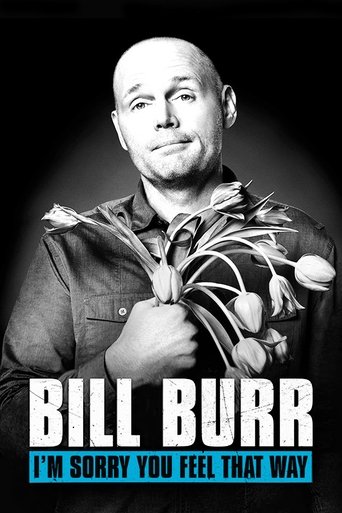 Bill Burr: I'm Sorry You Feel That Way – plakát filmu