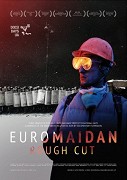 Euromajdan: hrubý sestřih – plakát filmu