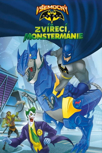 Všemocný Batman: Zvířecí Monstermánie – plakát filmu
