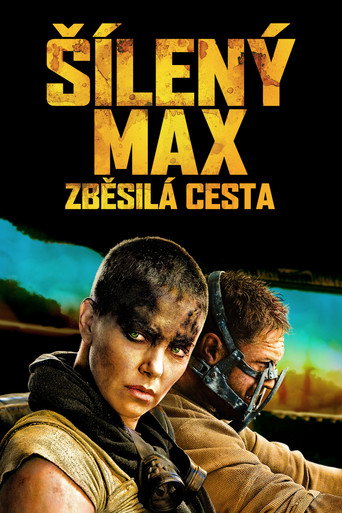 Šílený Max: Zběsilá cesta – plakát filmu