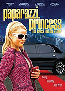 Paparazzi Princess: The Paris Hilton Story – plakát filmu