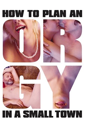 How to Plan an Orgy in a Small Town – plakát filmu