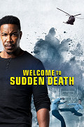 Welcome to Sudden Death – plakát filmu