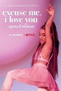Ariana Grande: Excuse Me, I Love You – plakát filmu