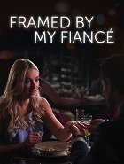 Framed by My Fiancé – plakát filmu