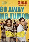 Go Away Mr. Tumor – plakát filmu