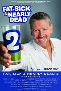 Fat, Sick &amp; Nearly Dead 2 – plakát filmu