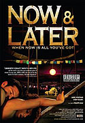 Now &amp; Later – plakát filmu