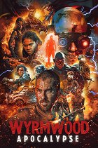 Wyrmwood: Apocalypse – plakát filmu