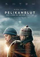 Krev pelikána: Z lásky k dceři – plakát filmu